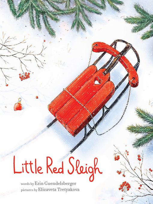 Title details for Little Red Sleigh by Erin Guendelsberger - Available